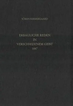 Gerdes / Kierkegaard / Hirsch |  Gesammelte Werke und Tagebücher / Erbauliche Reden in verschiedenem Geist | Buch |  Sack Fachmedien