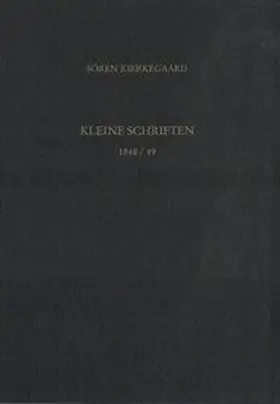 Hirsch / Kierkegaard / Gerdes |  Gesammelte Werke und Tagebücher / Kleine Schriften 1848/49 | Buch |  Sack Fachmedien