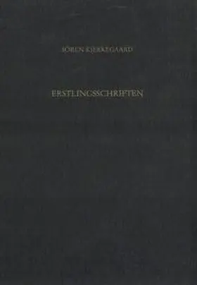 Hirsch / Kierkegaard / Gerdes |  Gesammelte Werke und Tagebücher / Erstlingsschriften | Buch |  Sack Fachmedien