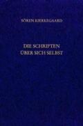 Hirsch / Kierkegaard / Gerdes |  Gesammelte Werke und Tagebücher / Die Schriften über sich selbst | Buch |  Sack Fachmedien