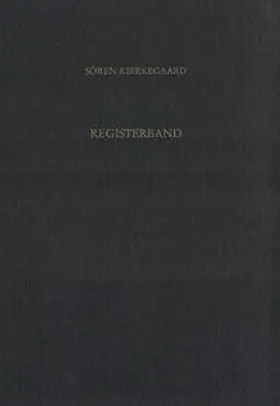 Gerdes / Kierkegaard / Hirsch |  Gesammelte Werke und Tagebücher / Registerband | Buch |  Sack Fachmedien