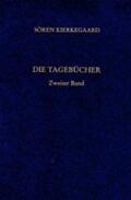 Gerdes / Kierkegaard / Hirsch |  Gesammelte Werke und Tagebücher / Die Tagebücher. Zweiter Band | Buch |  Sack Fachmedien