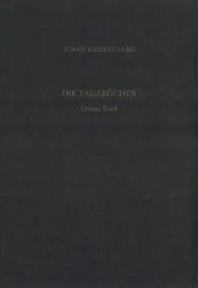 Gerdes / Kierkegaard / Hirsch |  Gesammelte Werke und Tagebücher / Die Tagebücher. Dritter Band | Buch |  Sack Fachmedien
