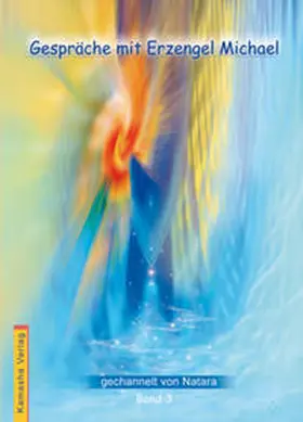Natara |  Gespräche mit Erzengel Michael 3 | Buch |  Sack Fachmedien