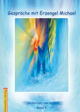 Natara |  Gespräche mit Erzengel Michael 4 | Buch |  Sack Fachmedien
