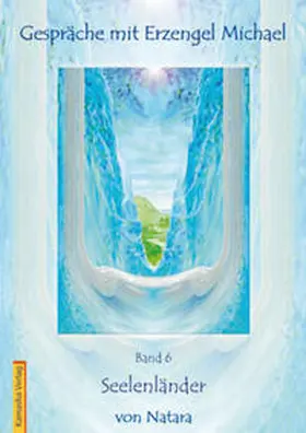 Natara |  Gespräche mit Erzengel Michael 6 | Buch |  Sack Fachmedien