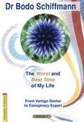 Dr Schiffmann / Greulich / Schiffmann |  The Worst and Best Time of My Life | Buch |  Sack Fachmedien