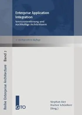 Aier / Schönherr | Enterprise Application Integration - Serviceorientierung und nachhaltige Architekturen | Buch | 978-3-936771-74-9 | www.sack.de