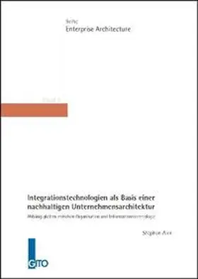 Aier |  Integrationstechnologien als Basis einer nachhaltigen Unternehmensarchitektur | Buch |  Sack Fachmedien