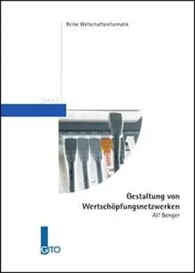 Benger |  Gestaltung von Wertschöpfungsnetzwerken | Buch |  Sack Fachmedien