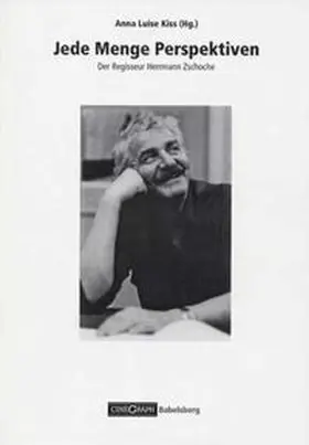 Kiss |  Jede Menge Perspektiven. Der Regisseur Herrmann Zschoche | Buch |  Sack Fachmedien