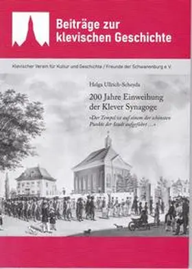Ullrich-Scheyda |  200 Jahre Einweihung der Klever Synagoge | Buch |  Sack Fachmedien