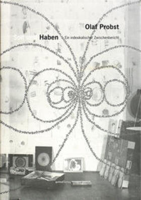 Wagener / Probst | Soll und Haben. Ein indexikalischer Zwischenbericht / Haben | Buch | 978-3-936826-53-1 | sack.de