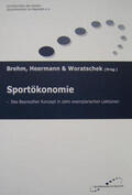 Brehm / Heermann / Woratschek |  Sportökonomie | Buch |  Sack Fachmedien