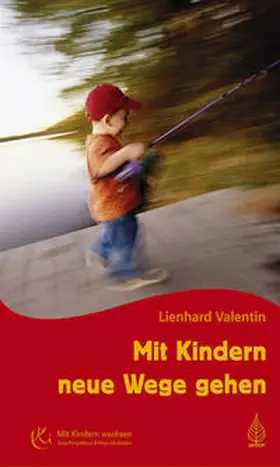 Valentin |  Mit Kindern neue Wege gehen | Buch |  Sack Fachmedien
