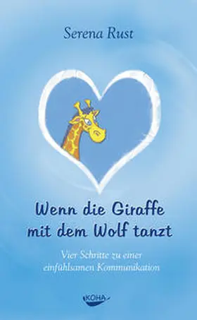 Rust |  Wenn die Giraffe mit dem Wolf tanzt | Buch |  Sack Fachmedien