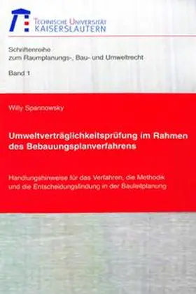 Spannowsky |  Umweltverträglichkeitsprüfung im Rahmen des Bebauungsplanverfahrens | Buch |  Sack Fachmedien