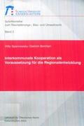 Spannowsky / Borchert |  Interkommunale Kooperation als Voraussetzung für die Regionalentwicklung | Buch |  Sack Fachmedien