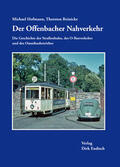 Hofmann / Reinicke |  Der Offenbacher Nahverkehr | Buch |  Sack Fachmedien