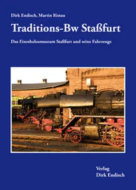 Endisch / Ristau |  Traditions-Bw Staßfurt | Buch |  Sack Fachmedien