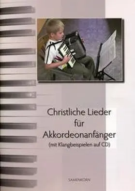 Schellenberg |  Christliche Lieder für Akkordeonanfänger | Buch |  Sack Fachmedien