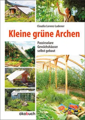 Lorenz-Ladener |  Kleine grüne Archen | Buch |  Sack Fachmedien