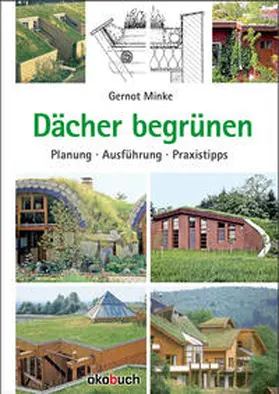 Minke |  Dächer begrünen | Buch |  Sack Fachmedien