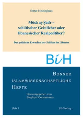 Meininghaus |  Musa as-Sadr - schiitischer Geistlicher oder libanesischer Realpolitiker | Buch |  Sack Fachmedien