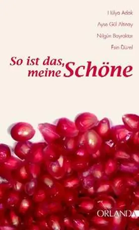 Adak / Altinay / Düzel |  So ist das, meine Schöne | Buch |  Sack Fachmedien