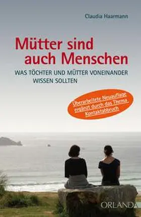 Haarmann |  Mütter sind auch Menschen | Buch |  Sack Fachmedien