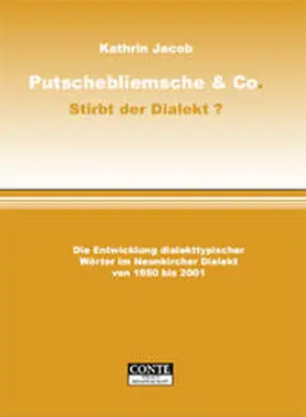 Jacob |  Putschebliemsche & Co. - Stirbt der Dialekt? | Buch |  Sack Fachmedien