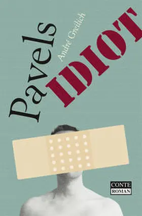Greilich |  Pavels Idiot | Buch |  Sack Fachmedien