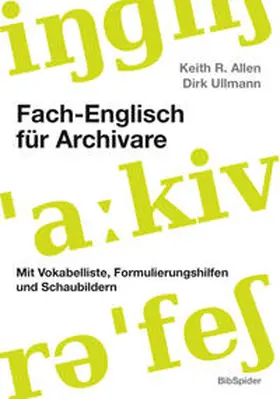 Ullmann / Allen |  Fach-Englisch für Archivare | Buch |  Sack Fachmedien