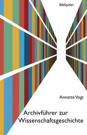 Vogt |  Archivführer zur Wissenschaftsgeschichte | Buch |  Sack Fachmedien