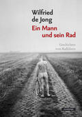 de Jong |  Ein Mann und sein Rad | Buch |  Sack Fachmedien