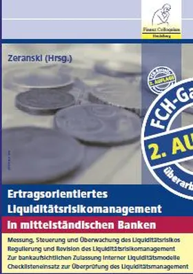 Zeranski / Albert / Fiack |  Ertragsorientiertes Liquiditätsrisikomanagement in mittelständischen Banken | Buch |  Sack Fachmedien