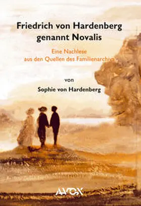 Hardenberg / Taschow |  Friedrich von Hardenberg genannt Novalis | Buch |  Sack Fachmedien