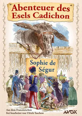 Ségur / Taschow |  Abenteuer des Esels Cadichon | Buch |  Sack Fachmedien