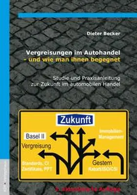 Becker |  Vergreisungen im Autohandel - und wie man ihnen begegnet | Buch |  Sack Fachmedien