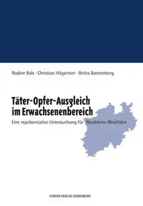 Bals / Hilgartner / Bannenberg | Täter-Opfer-Ausgleich im Erwachsenenbereich | Buch | 978-3-936999-22-8 | sack.de