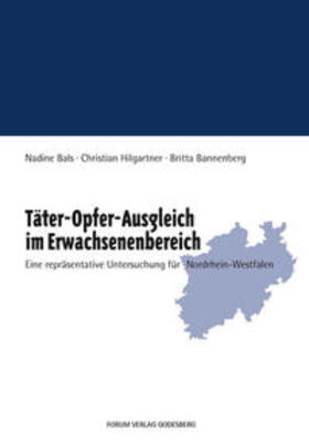 Bals / Hilgartner / Bannenberg | Täter-Opfer-Ausgleich im Erwachsenenbereich | Buch | 978-3-936999-22-8 | sack.de