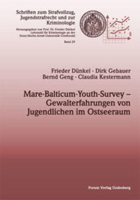 Dünkel / Gebauer / Geng | Mare-Balticum-Youth-Survey – Gewalterfahrungen von Jugendlichen im Ostseeraum | Buch | 978-3-936999-38-9 | sack.de