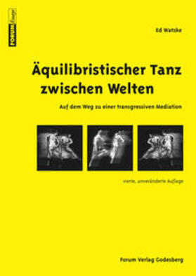 Watzke | Äquilibristischer Tanz zwischen Welten | Buch | 978-3-936999-56-3 | sack.de
