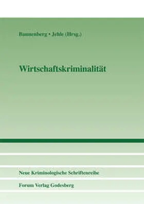 Bannenberg / Jehle |  Wirtschaftskriminalität | Buch |  Sack Fachmedien