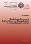 Hess |  Erscheinungsformen und Strafverfolgung von Tötungsdelikten in Mecklenburg-Vorpommern | Buch |  Sack Fachmedien