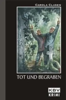 Clasen |  Tot und begraben | Buch |  Sack Fachmedien