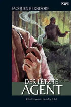 Berndorf |  Der letzte Agent | Buch |  Sack Fachmedien