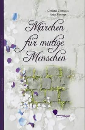 Zimmer / Gottwals |  Märchen für mutige Menschen | Buch |  Sack Fachmedien