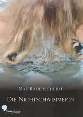 Räderscheidt |  Die Nichtschwimmerin | Buch |  Sack Fachmedien