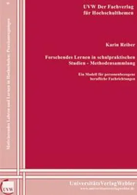 Reiber |  Forschendes Lernen in schulpraktischen Studien -Methodensammlung | Buch |  Sack Fachmedien